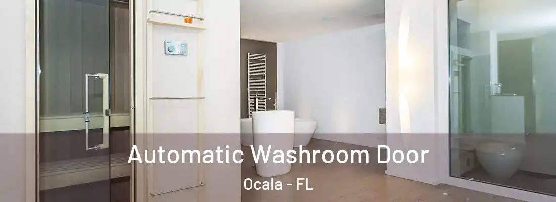 Automatic Washroom Door Ocala - FL