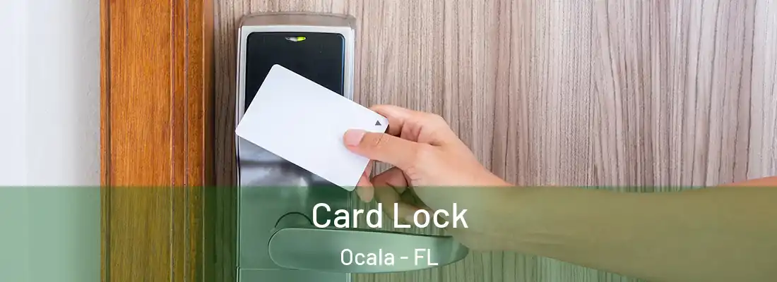 Card Lock Ocala - FL