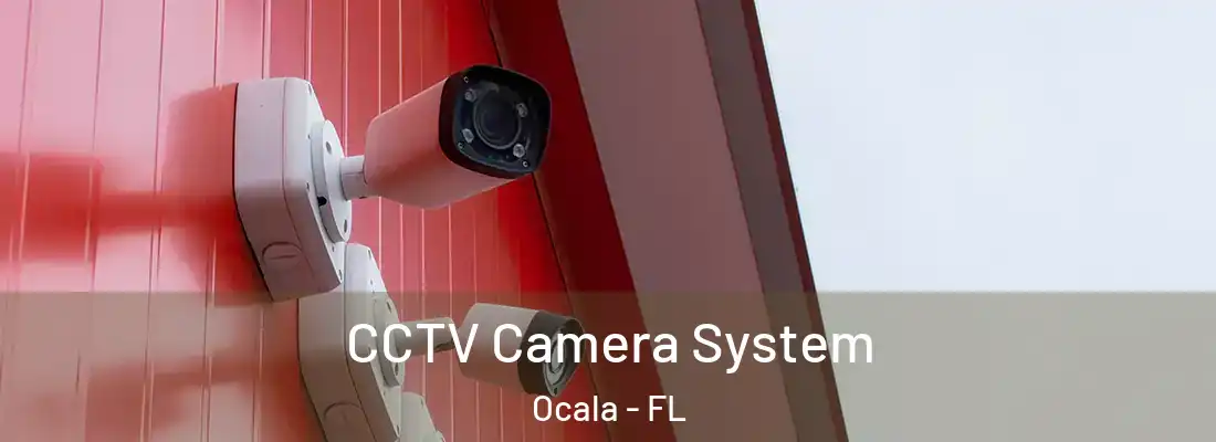 CCTV Camera System Ocala - FL