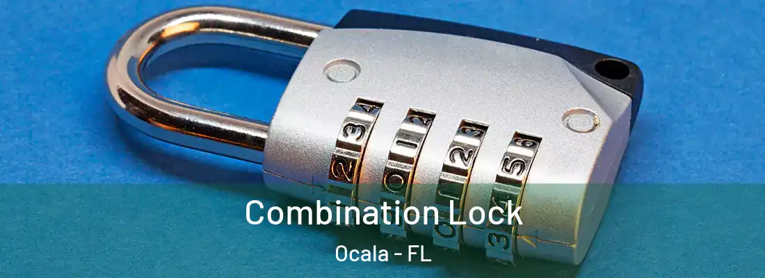 Combination Lock Ocala - FL