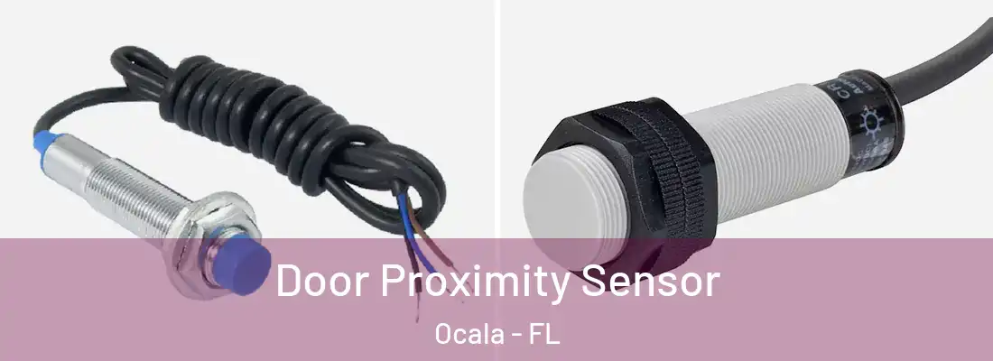 Door Proximity Sensor Ocala - FL