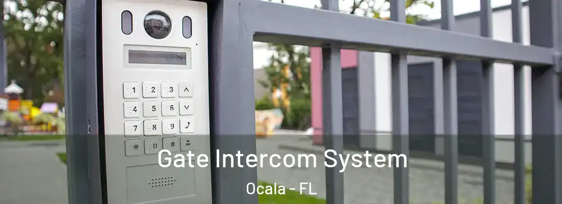 Gate Intercom System Ocala - FL