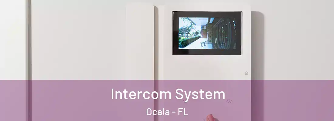 Intercom System Ocala - FL