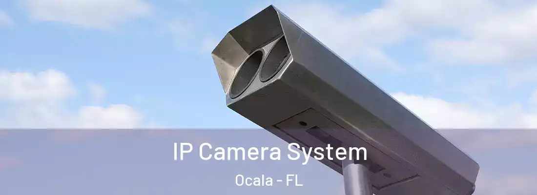 IP Camera System Ocala - FL
