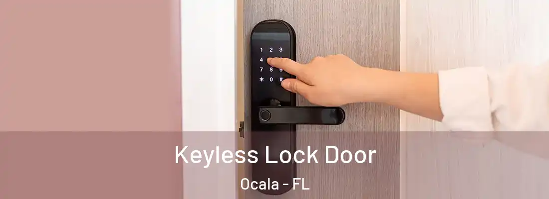 Keyless Lock Door Ocala - FL