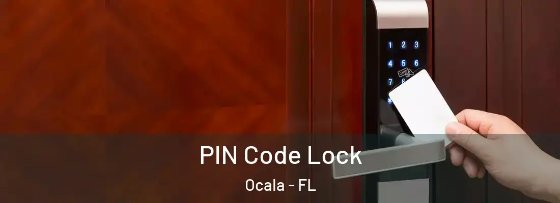 PIN Code Lock Ocala - FL