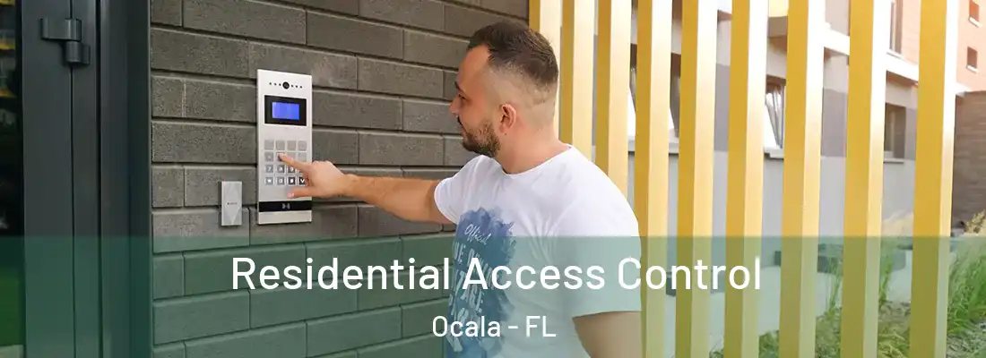 Residential Access Control Ocala - FL