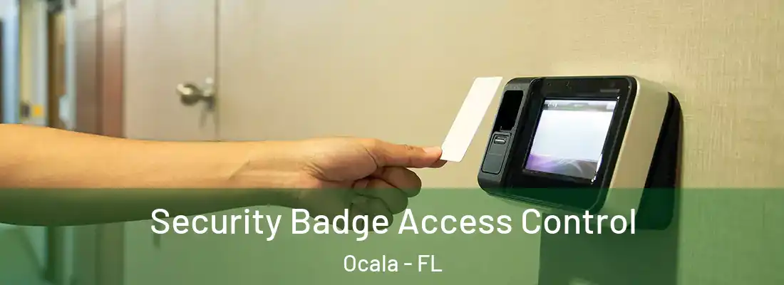 Security Badge Access Control Ocala - FL