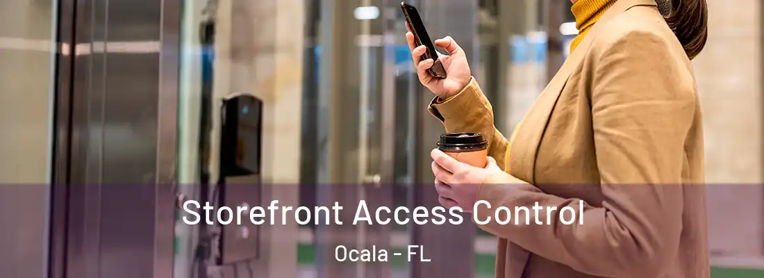 Storefront Access Control Ocala - FL