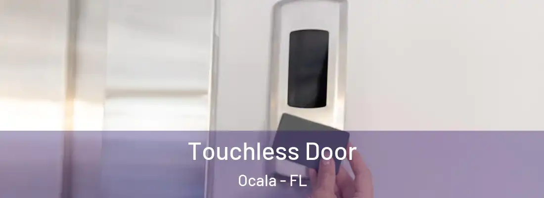 Touchless Door Ocala - FL