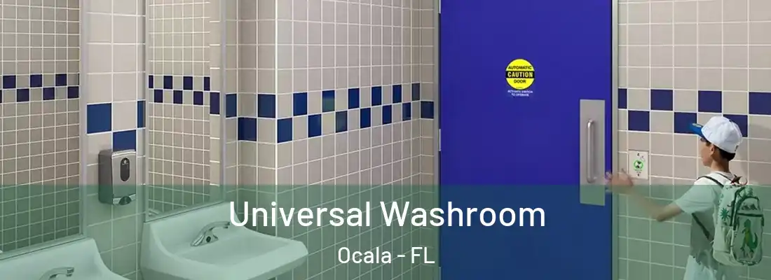 Universal Washroom Ocala - FL