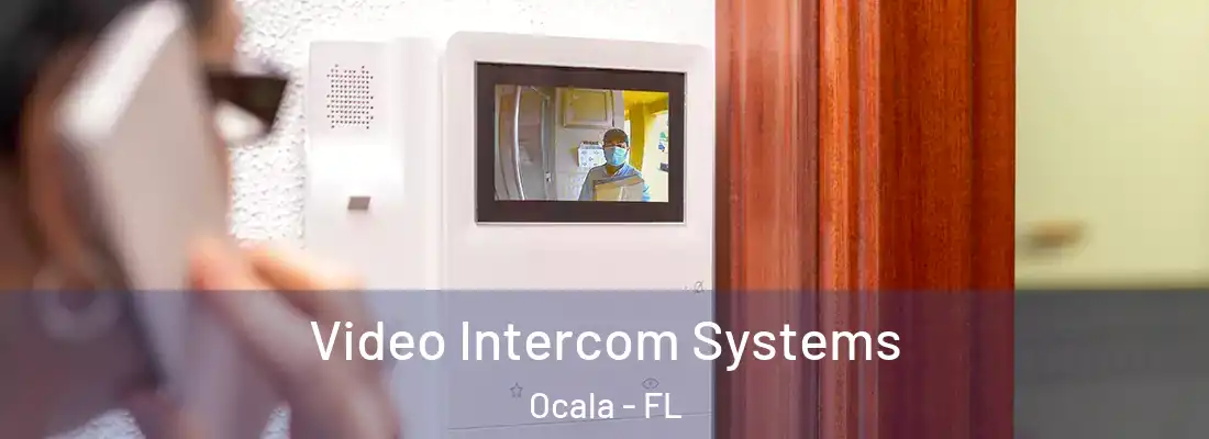 Video Intercom Systems Ocala - FL