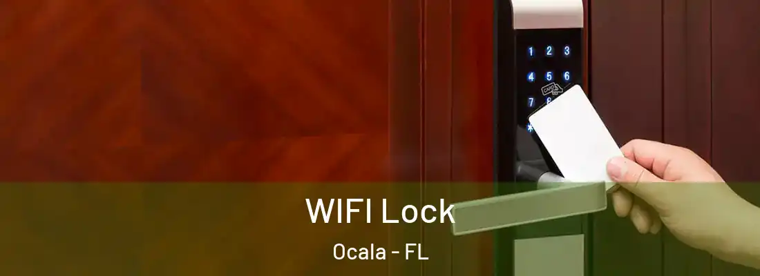 WIFI Lock Ocala - FL